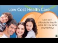Low Cost Health Care