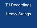 TJ Recordings - Heavy  Strings