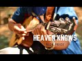 Heaven Knows