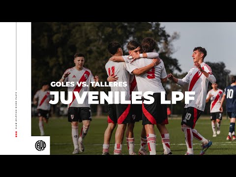  Goles de Juveniles LPF | River Plate vs. Talleres
