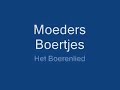 Moeders Boertjes - Het Boerenlied