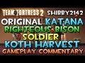 TF2 - Fun Loadouts! Original, Righteous Bison, Half Zatoichi - Team Fortress 2 Gameplay Commentary