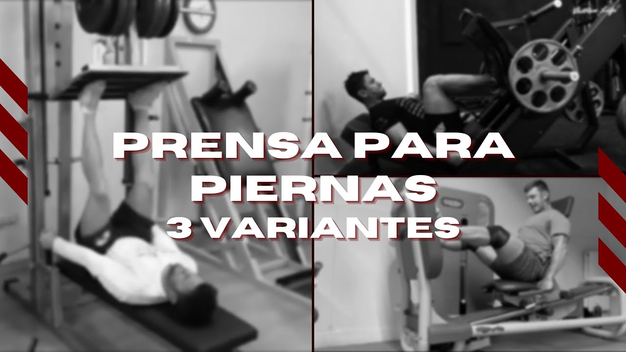 3 Variantes de Prensa para piernas