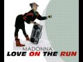 Love On The Run - Madonna