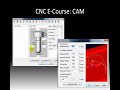 CNC Basics E-Course 4 | CAM | Learn CAM Video | CAD/CAM ...