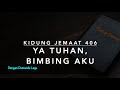 KJ 406 Ya Tuhan, Bimbing Aku