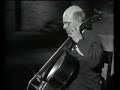 Pablo Casals plays BACH - Suite no 1 for Cello - part 2