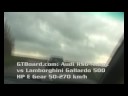 Audi RS6 vs Lamborghini Gallardo 500 HP = GTBoard.com