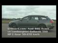 Audi RS6 vs Lamborghini Gallardo 500 HP = GTBoard.com