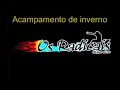 Os Radicais - O Acampamento