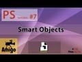 Photoshop #7- Smart Objects.