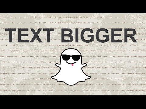 how to make big letters on snapchat