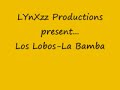 A LYnXzz production-Los Lobos La Bamba
