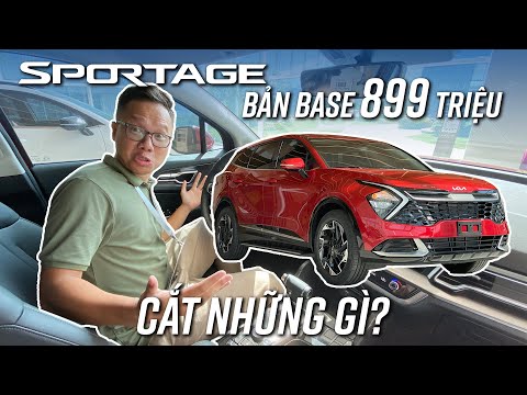 Kia Sportage BẢN BASE giá 899 triệu bị cắt những gì? Có đáng mua không?