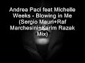 Andrea Paci - Blowing in Me (Sergio Mauri & Marchesini rmx) 