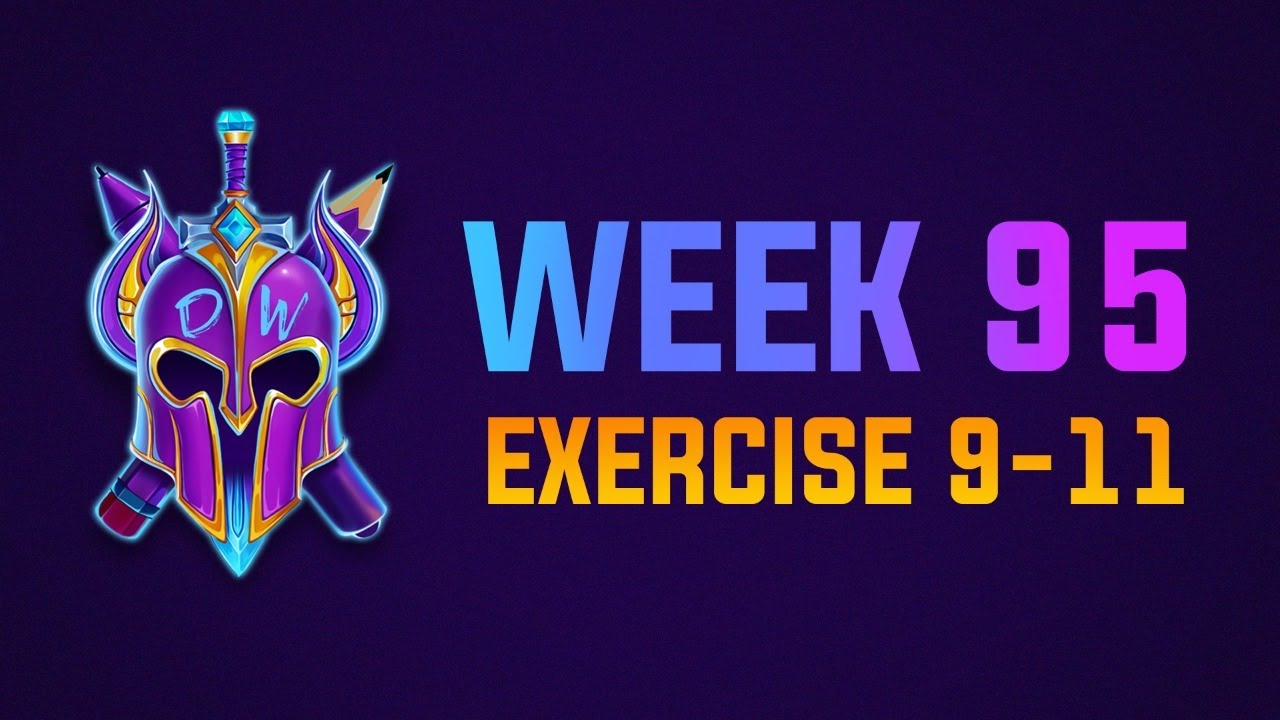 Exercise 9-11 Livestream WEEK 95