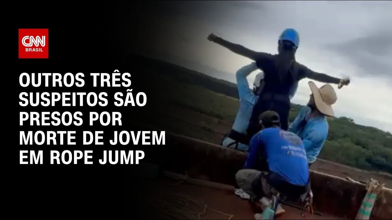 Caso rope jump: Outros três suspeitos são presos por morte de jovem no interior de SP | AGORA CNN