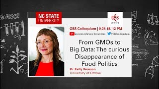 9/25/18 - From GMOs to Big Data: The curious disappearance of food politics