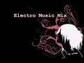 Electro Music mix 2 Electro Music mix 2