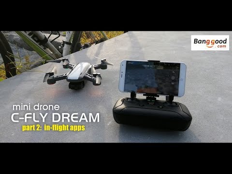 C-FLY DREAM mini drone. Part 2: in-flight apps