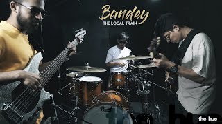 Bandey  The Local Train  Extended Live Instrumenta