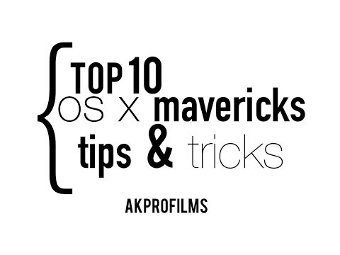 Top 10 Mac Tips and Tricks - Tips and Tricks for OS X Mavericks