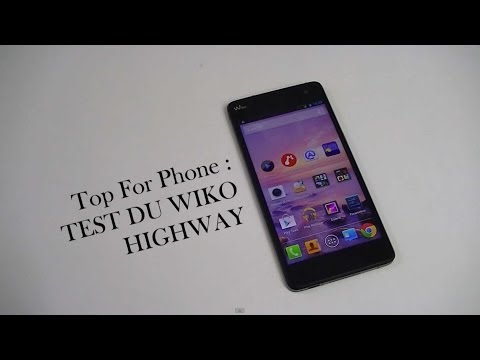 Test du Wiko Highway | par Top-For-Phone.fr