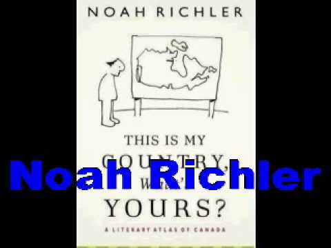 Noah Richler-This is My Country, ...