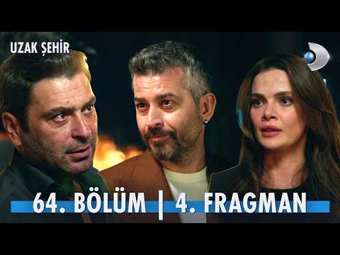Uzak Şehir 64. Bölüm 4. Fragmanı                                                                                                                                                                                                                          