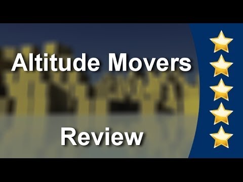 video:Altitude Movers Denver Wonderful 5 Star Review by Reid H.