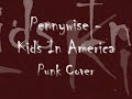 Pennywise - Kids In America