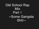 Old School Rap Mix Part 1