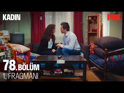 Kadın 78. Bölüm Fragmanı                                                                                                                                                                                                                                  