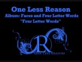 Four Letter Words - One Less Reason