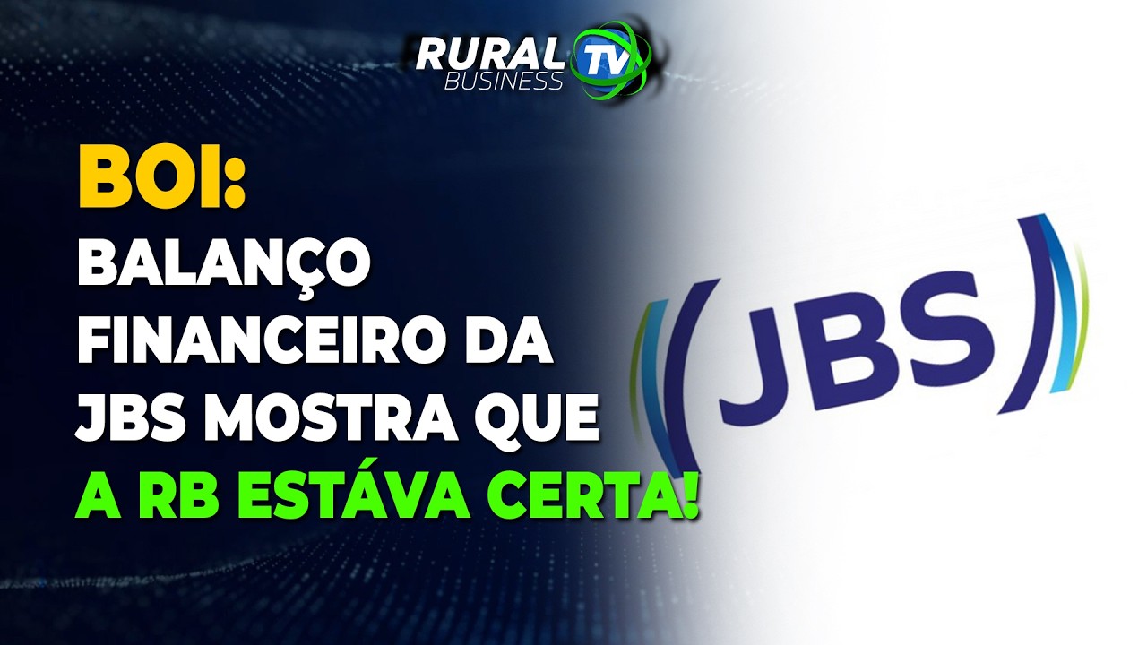 BOI: BALANÇO FINANCEIRO DA JBS MOSTRA QUE A RB ESTAVA CERTA!