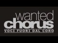 WANTED CHORUS - Moving up (V. Schettini)