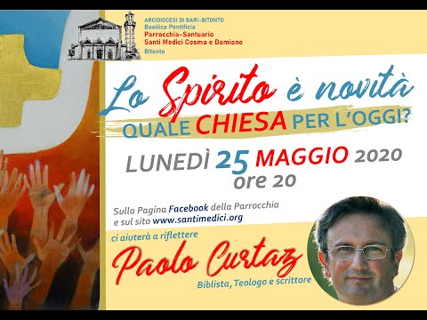 o Spirito è novità. Quale Chiesa per l'oggi? Incontro Meditazione a cura di Paolo Curtaz.