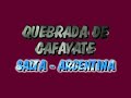 QUEBRADA DE CAFAYATE (SALTA-ARGENTINA)