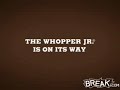 Whopper Jr. Commercial