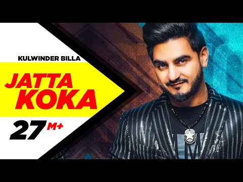 Jatta Koka Official Video Kulwinder Billa Beat Inspector Latest Punjabi Songs 2019