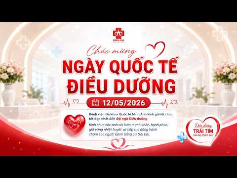 Chúc mừng Ngày Quốc tế Điều Dưỡng 12/05 | Bệnh...