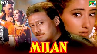 Milan  Full Hindi Movie  Jackie Shroff Manisha Koi