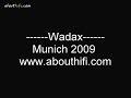 Wadax - Hiend show Munich 2009 - www.abouthifi.com