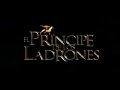 trailer principe de los ladrones