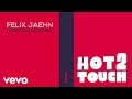 Felix Jaehn feat. Hight & Alex Aiono - Hot2Touch tekst piosenki