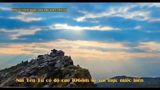 KHU DI TÍCH QUỐC GIA ĐẶC BIỆT YÊN TỬ