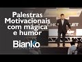 Palestras Motivacionais com Humor e Mágica - Bianko