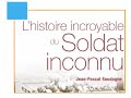 interview de jean-pascal soudagne, autuer de l'histoire incroyable du soldat inconnu