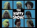 NEW!! THE HAPPY SHOW! Season 5 Episode 11 June 2008