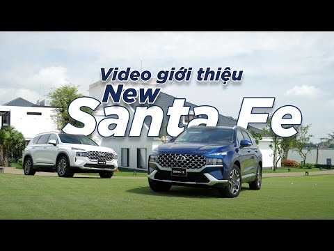 VIDEO GIỚI THIỆU NEW SANTAFE 2021